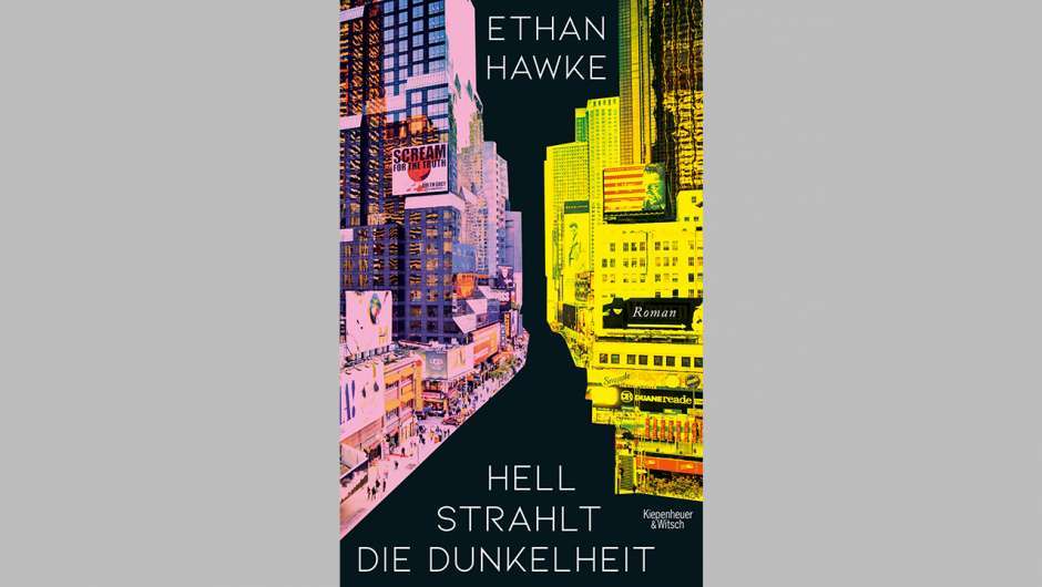 Ethan Hawke: Hell strahlt die Dunkelheit