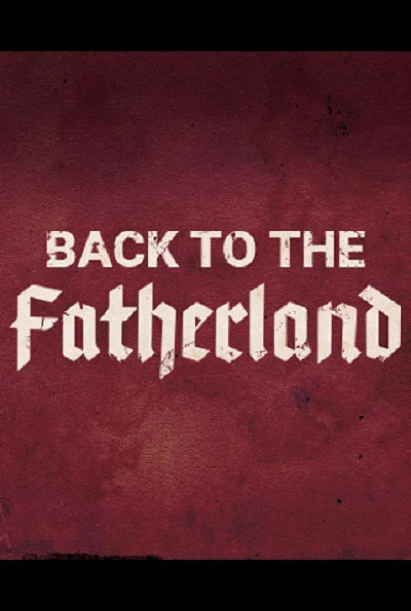 Back to the Fatherland - Teaserplakat