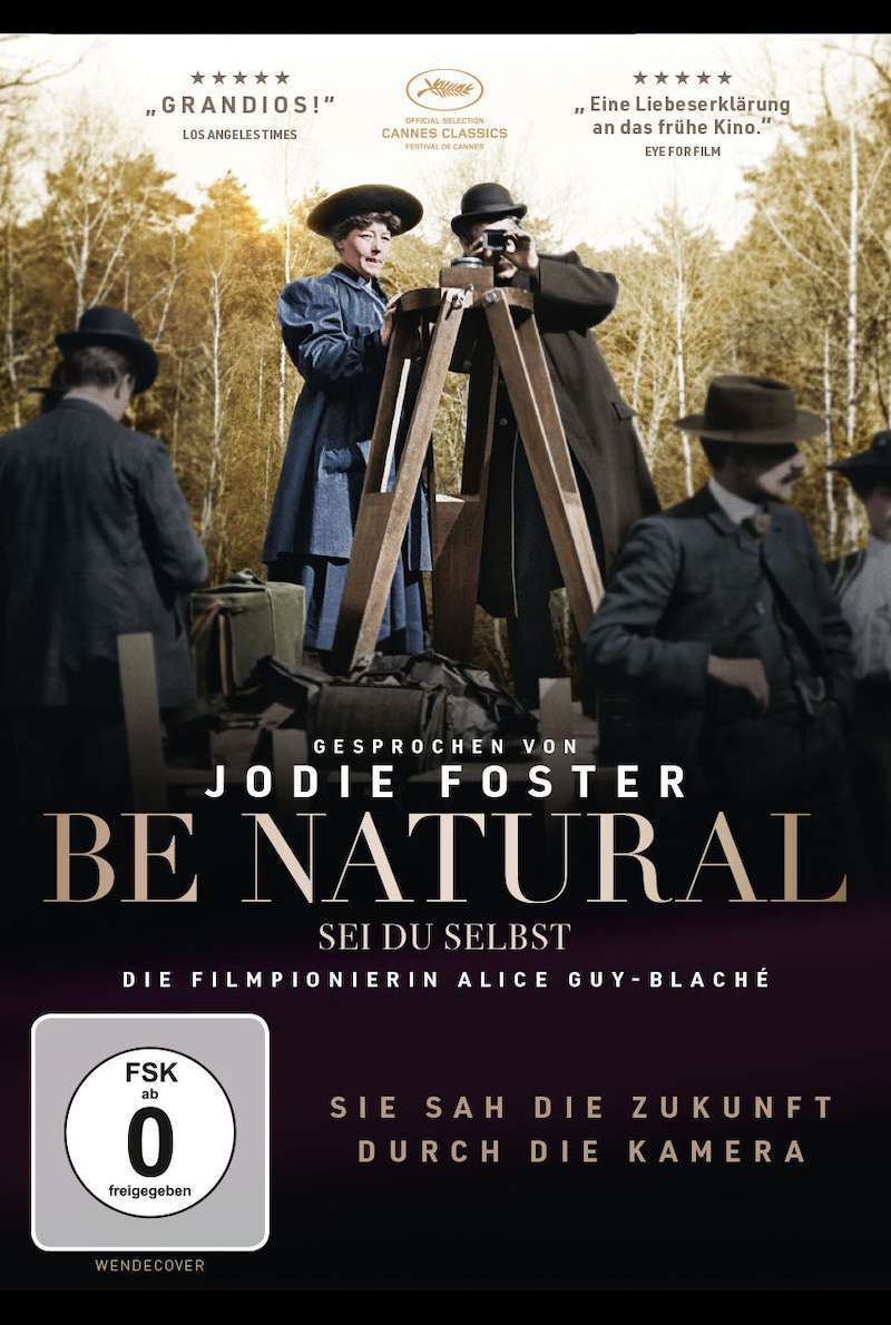 DVD-Cover zu Be Natural - Sei du selbst - Die Filmpionierin Alice Guy-Blaché (2019)