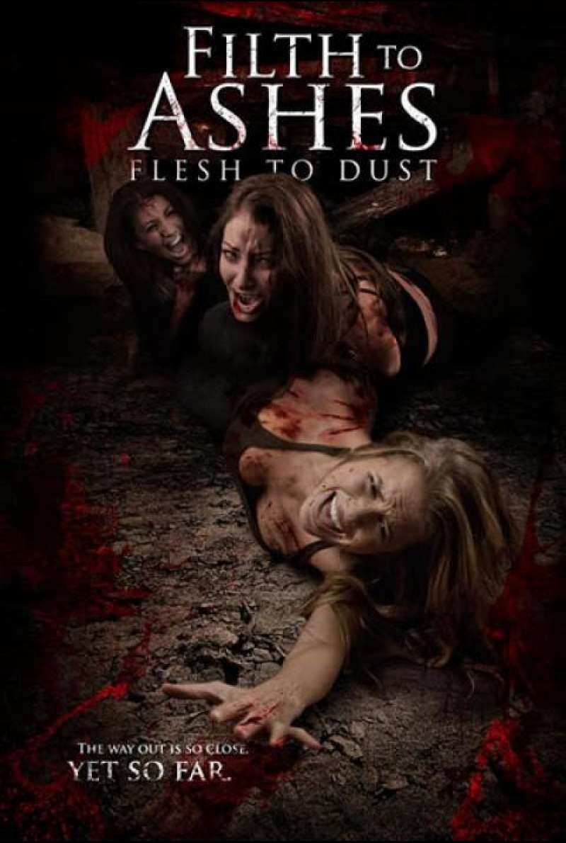 Filth To Ashes Flesh To Dust - Filmplakat (US)