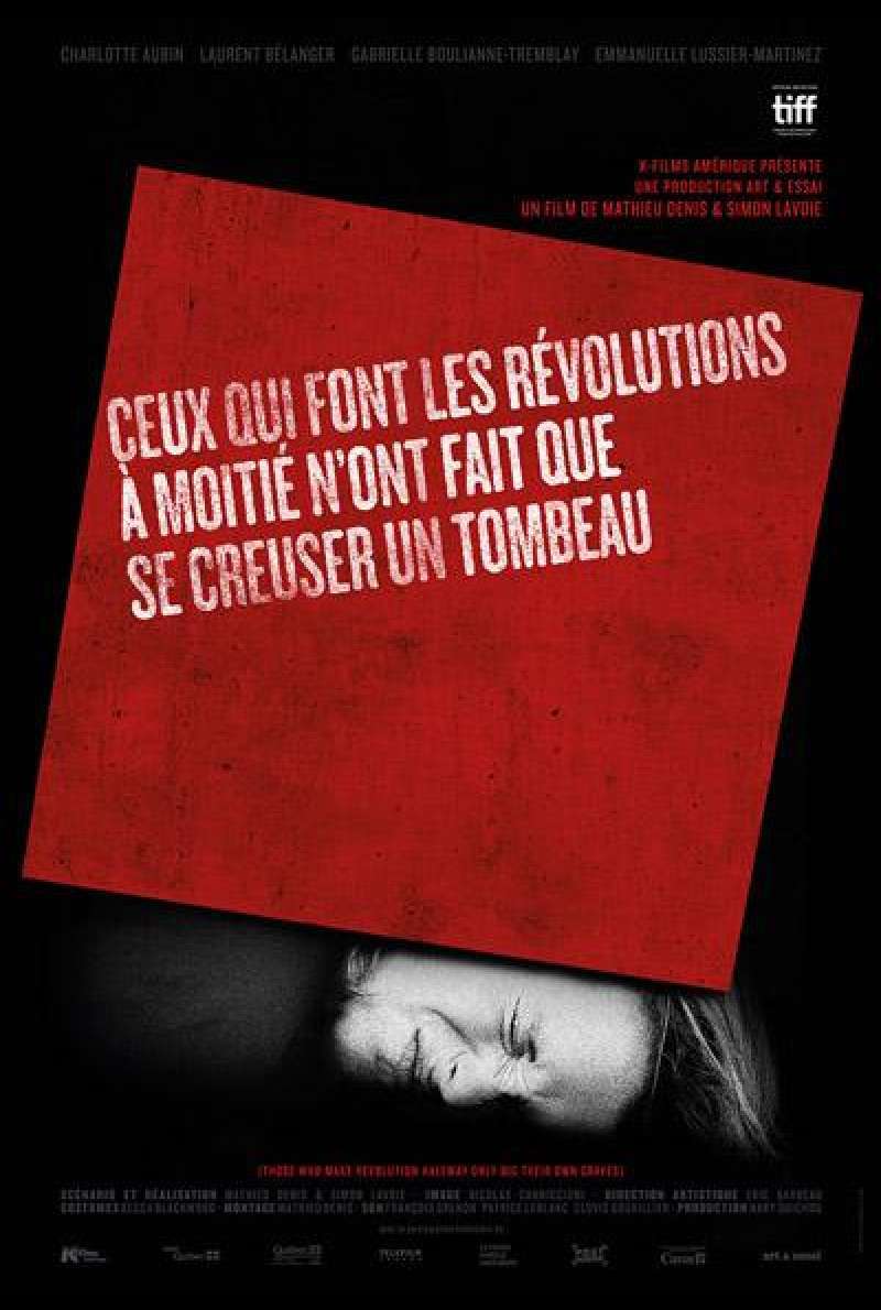 Ceux qui font les révolutions à moitié n'ont fait que se creuser un tombeau von Mathieu Denis und Simon Lavoie - Filmplakat