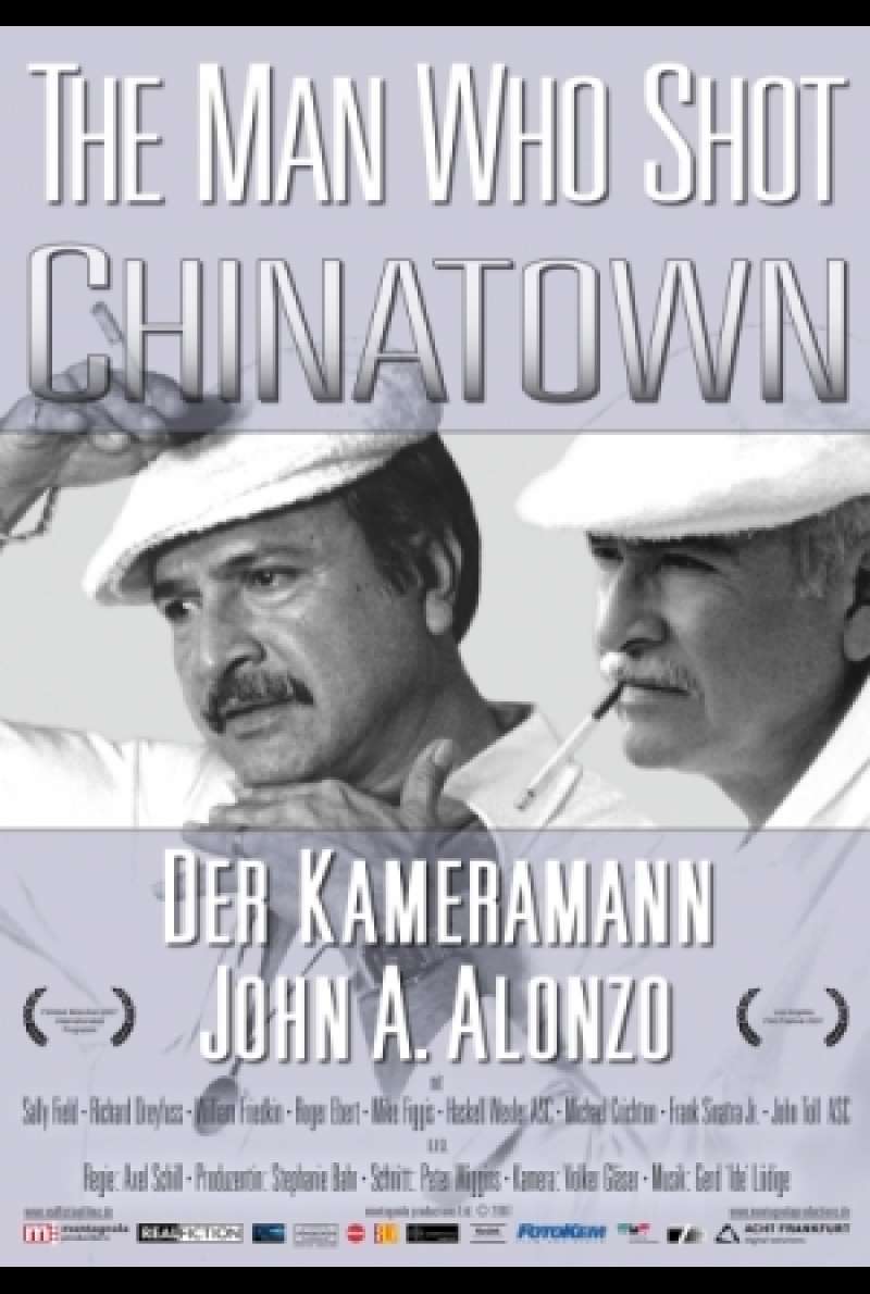 Filmplakat zu The Man Who Shot Chinatown: Der Kameramann John A. Alonzo / The Man Who Shot Chinatown: The Life and Work of John A. Alonzo von Axel Schill