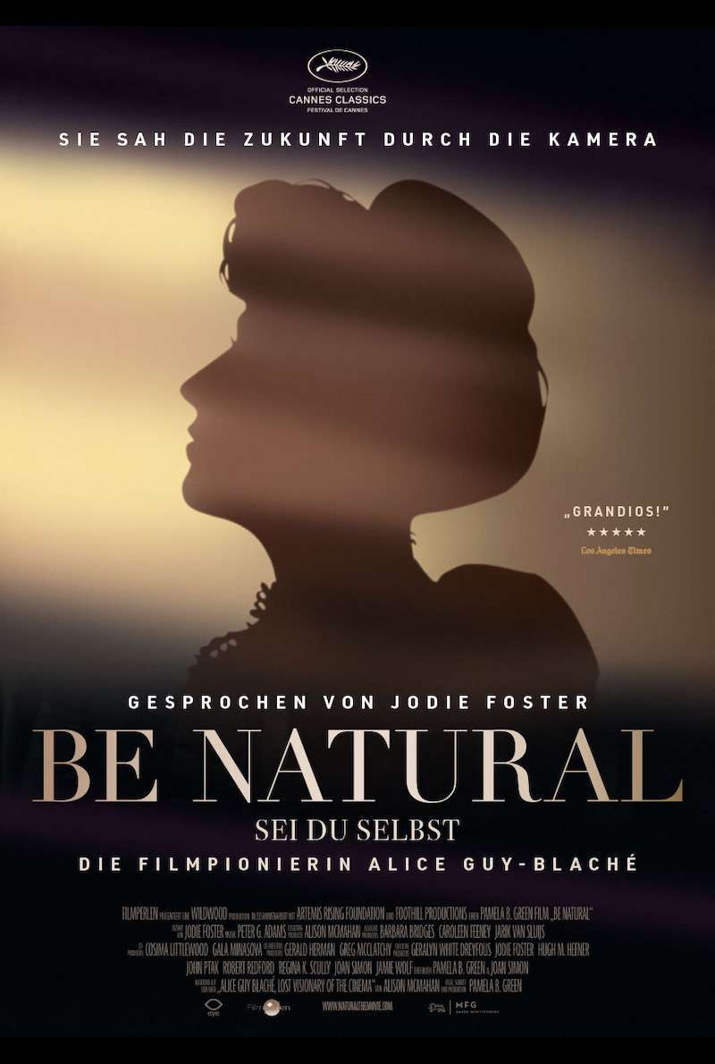Filmplakat zu Be Natural - Sei du selbst - Die Filmpionierin Alice Guy-Blaché (2018)