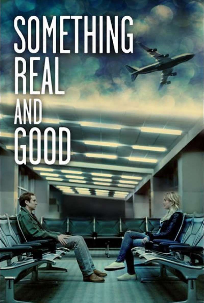 Something Real And Good - Filmplakat (US)
