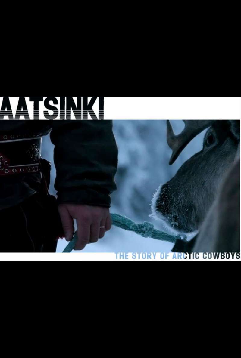 Aatsinki: The Story of Arctic Cowboys von Jessica Oreck (FIN)