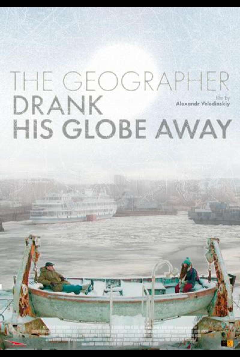 The Geographer Drank His Globe Away von Aleksandr Veledinsky - Filmplakat (RU)