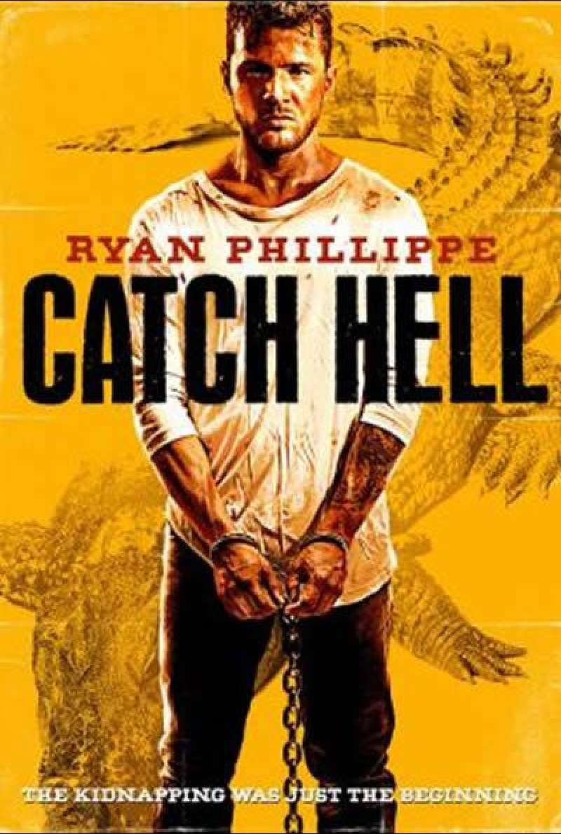 Catch Hell von Ryan Phillippe – Filmplakat (US)