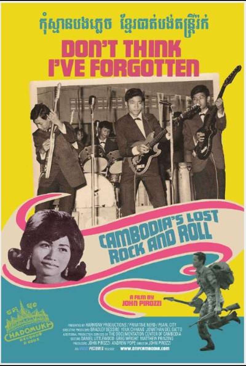 Don't Think I've Forgotten: Cambodia's Lost Rock and Roll von John Pirozzi - Filmplakat (INT)