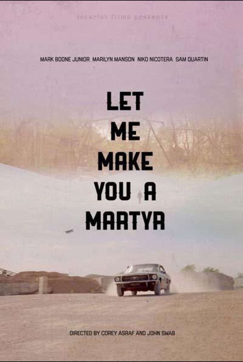 Let Me Make You a Martyr von Corey Asraf and John Swab - Filmplakat