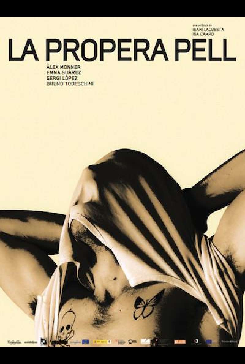 The Next Skin / La propera pell von Isaki Lacuesta und Isa Campo - Filmplakat (ES)