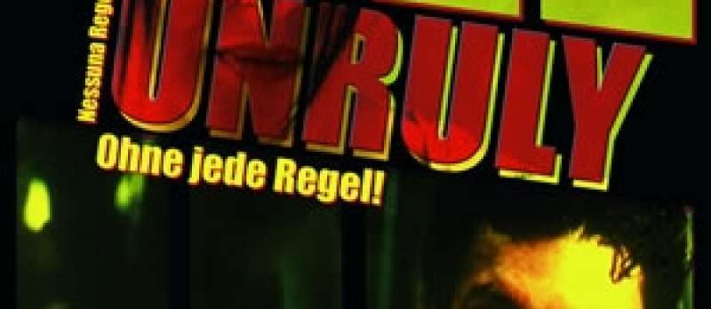 Unruly - Ohne jede Regel - DVD-Cover