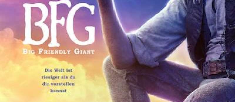 BFG - Big Friendly Giant von Steven Spielberg - Filmplakat